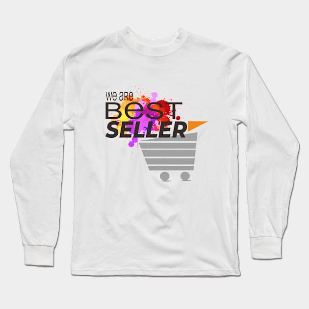 We are Best Seller Long Sleeve T-Shirt by FredemArt